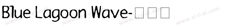 Blue Lagoon Wave字体转换